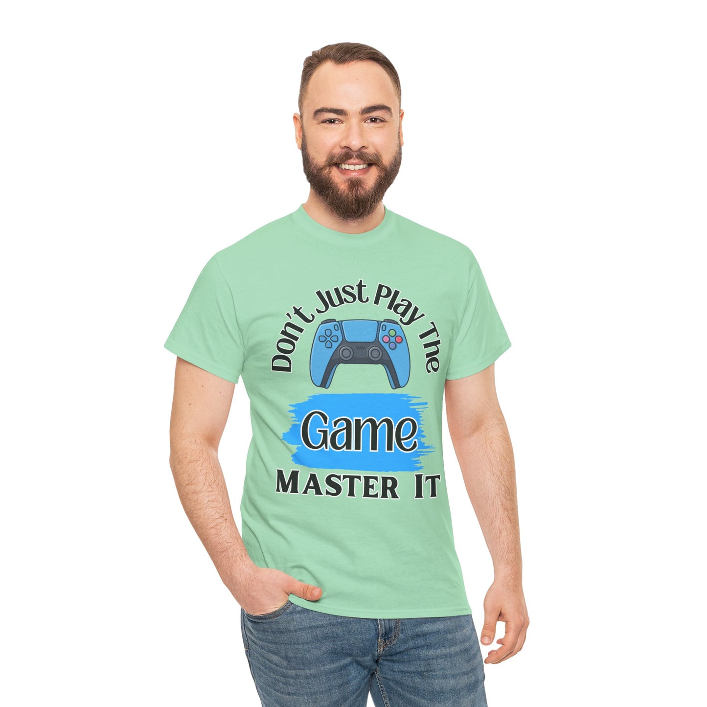 Don't Just Play the Game- Men's T-Shirt