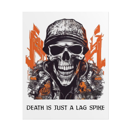 Death Is Just A Lag Spike- Poster
