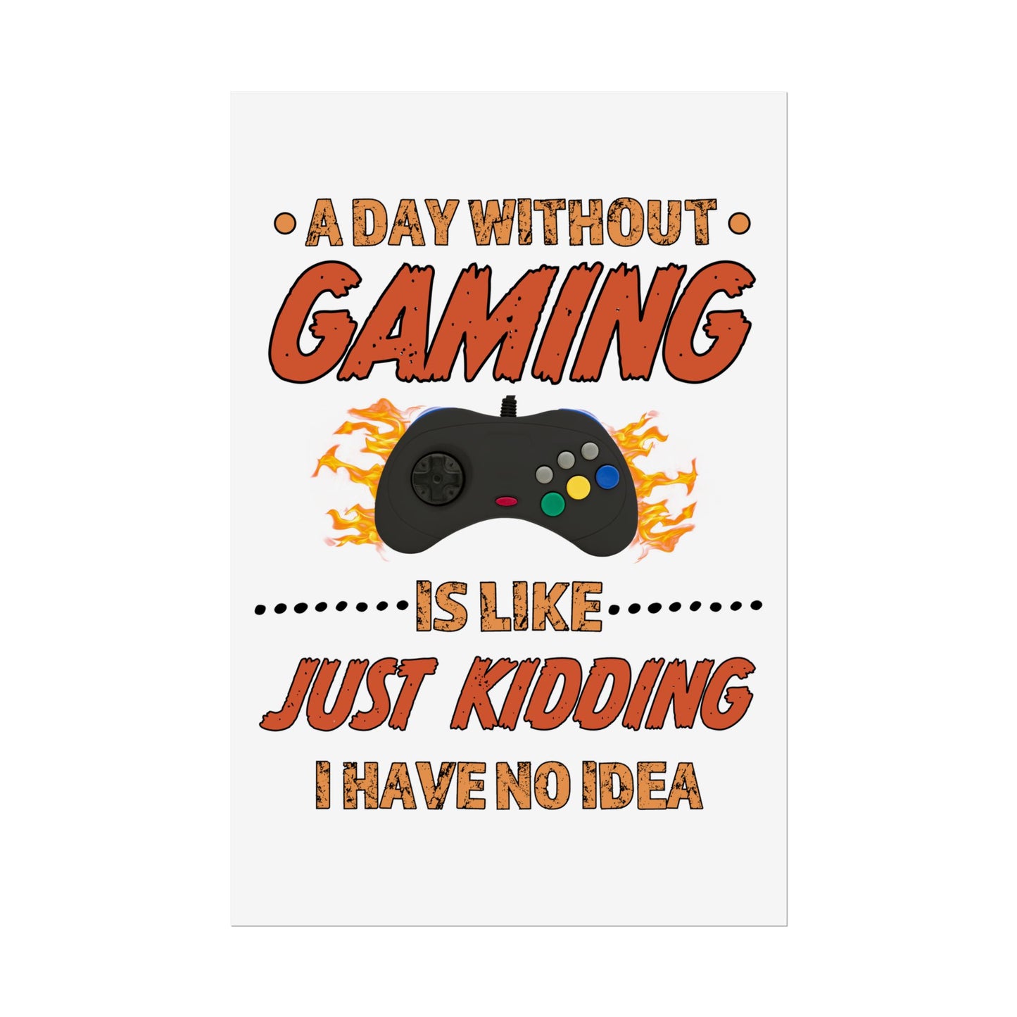 A Day Without Gaming- Poster