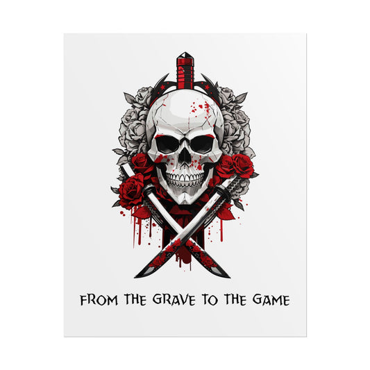 From The Grave To The Game- Poster