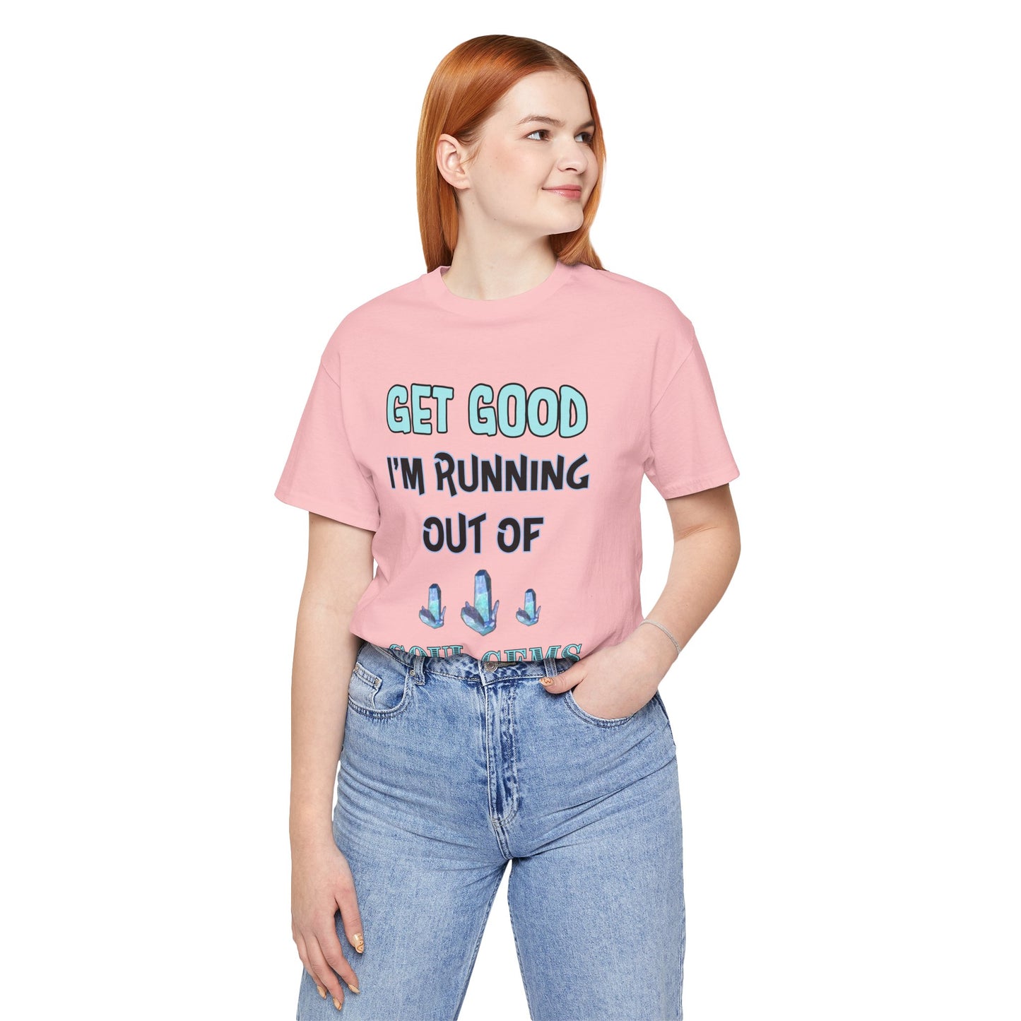 Get Good I'm Running Out of Soul Gems- Women's T-Shirt
