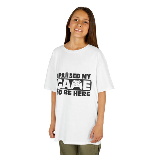 I Paused My Game to Be Here- Kid's T-Shirts