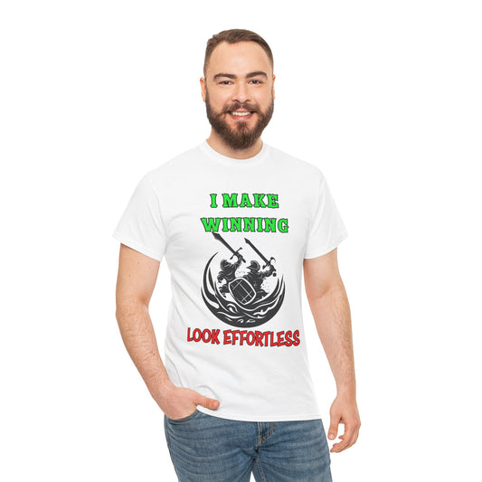 I Make Winning Look Effortless- Men's T-Shirt