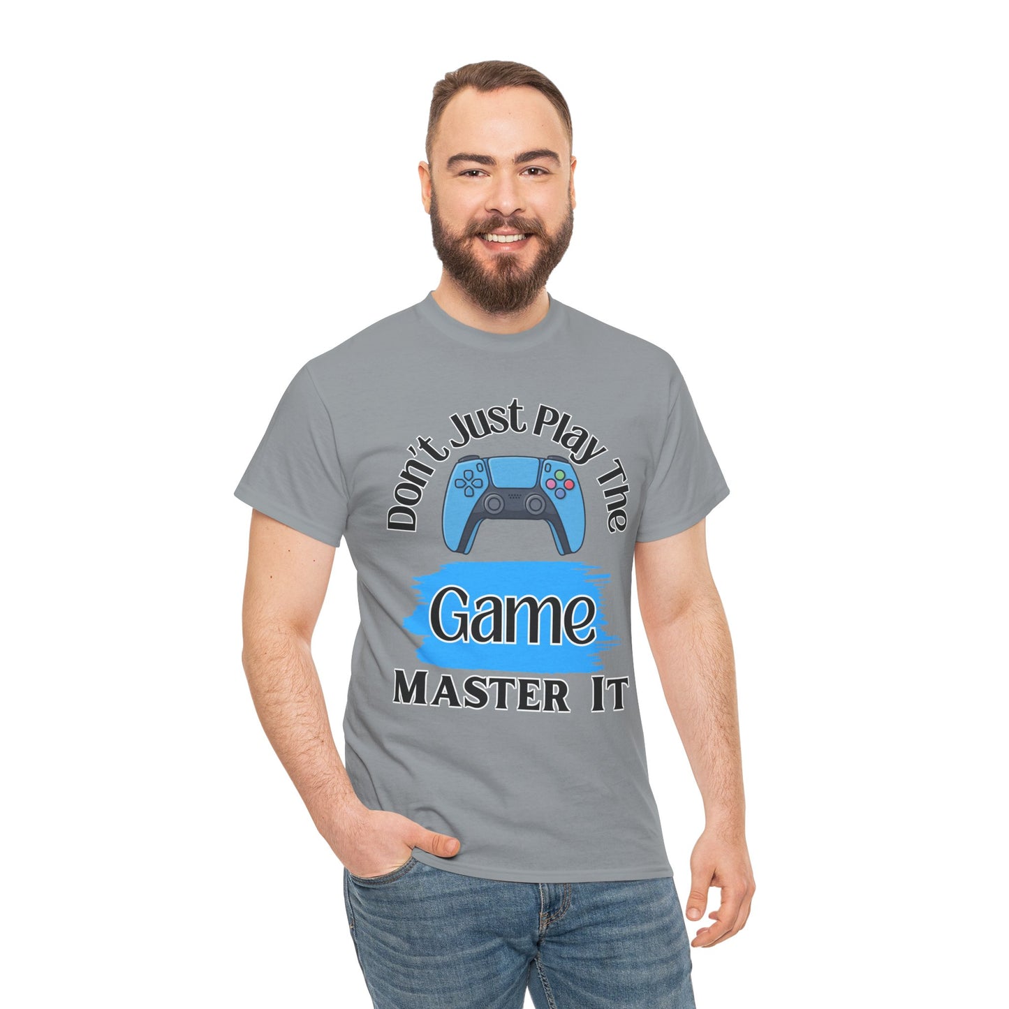 Don't Just Play the Game- Men's T-Shirt