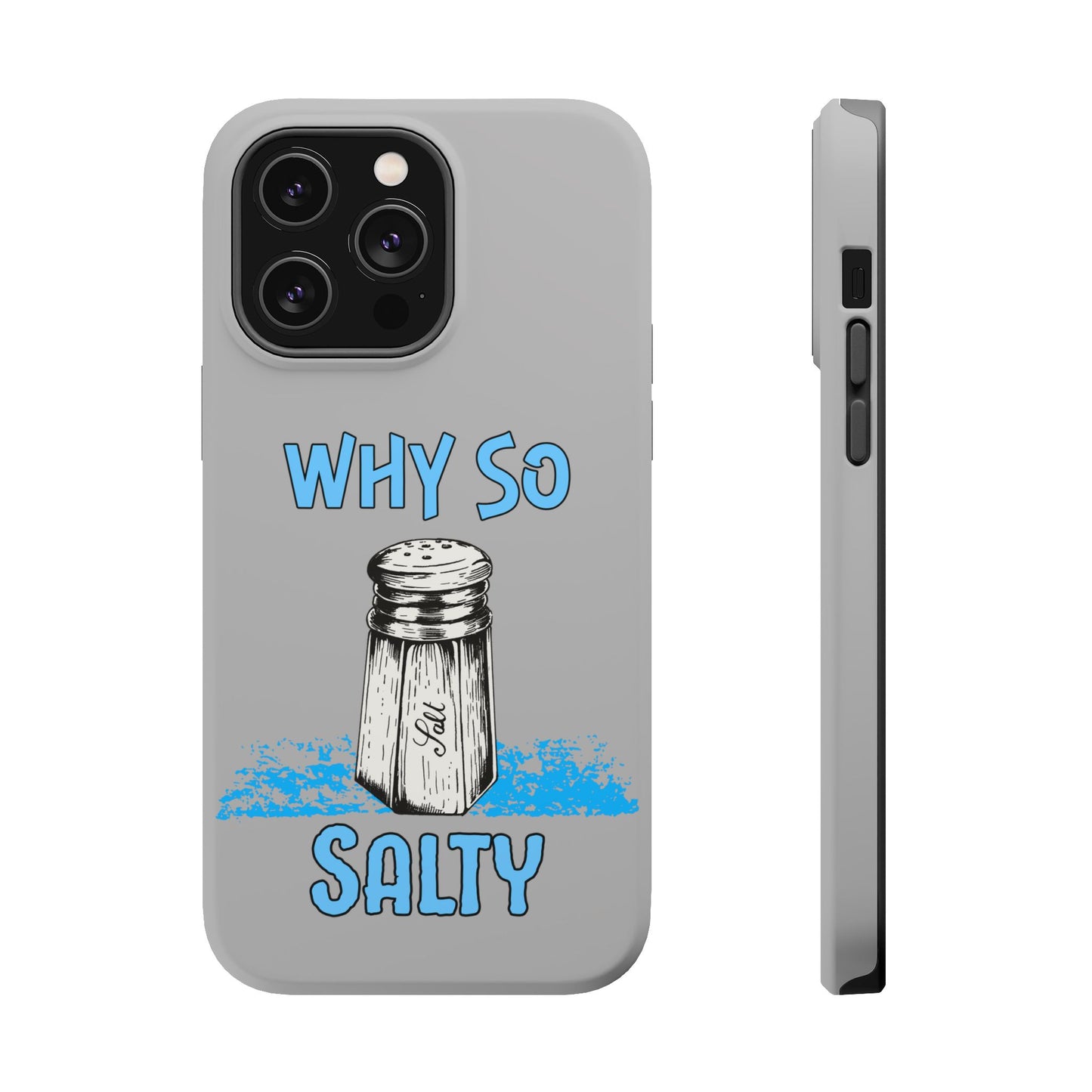 Why So Salty- Magnetic iPhone Case
