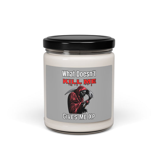 What Doesn't Kill Me- Scented Soy Candle