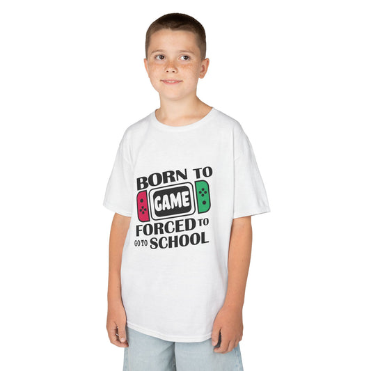 Born To Game Forced To Go To School- Kid's T-Shirt