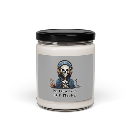 No Lives Left, Still Playing- Scented Soy Candle