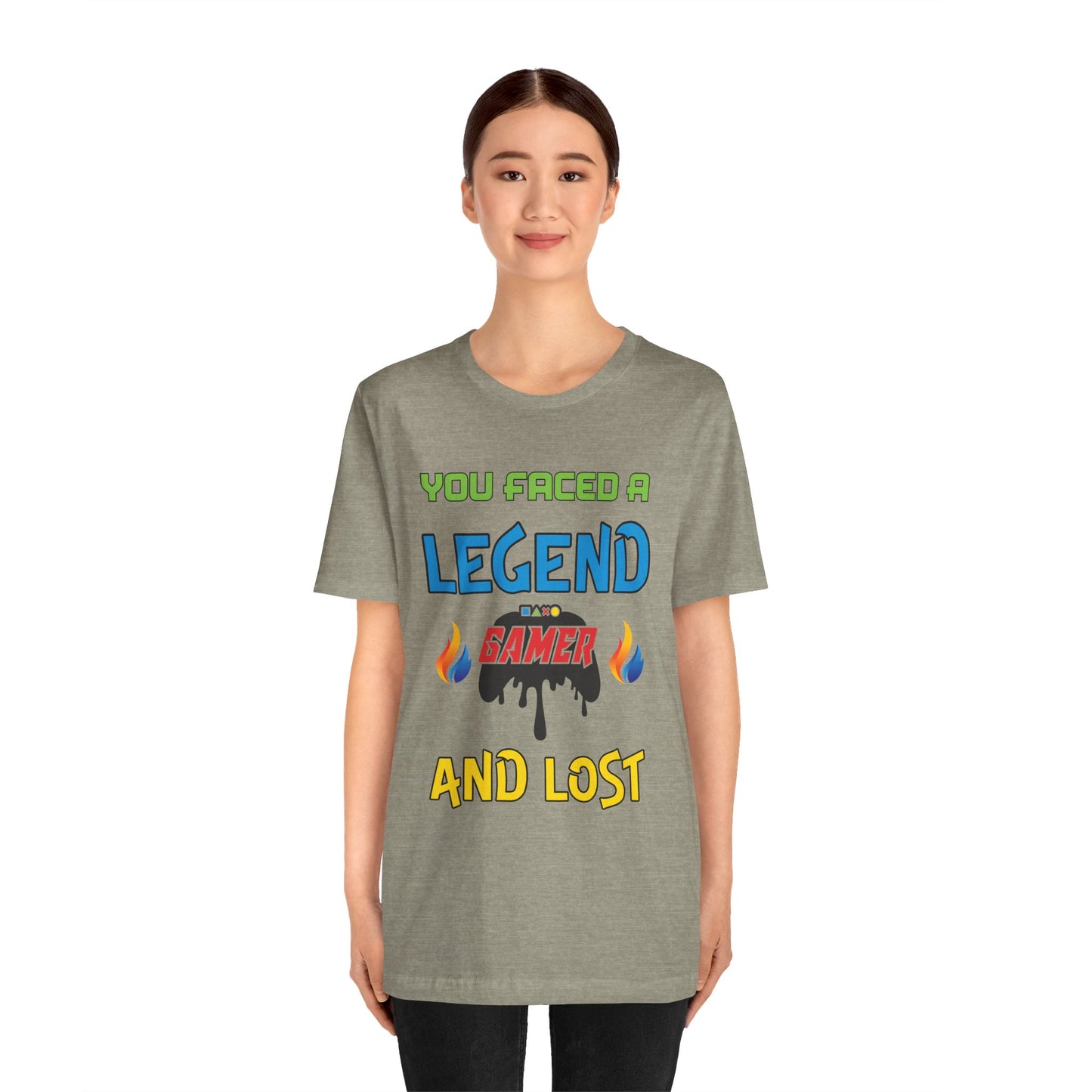 You Faced A Legend And Lost- Women's T-Shirt